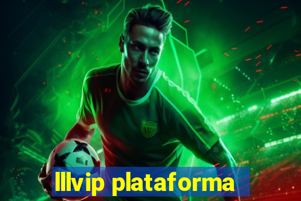 lllvip plataforma